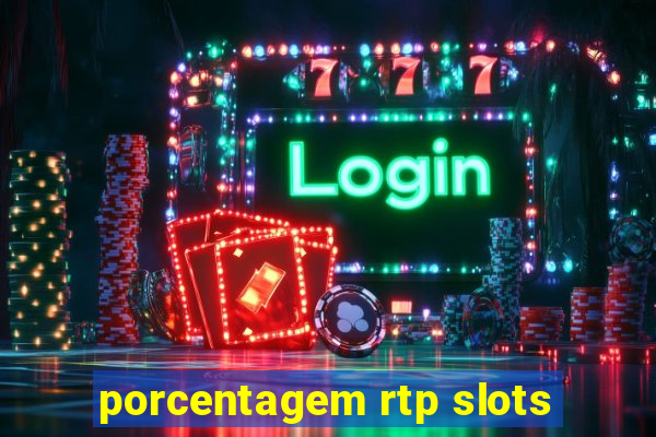 porcentagem rtp slots